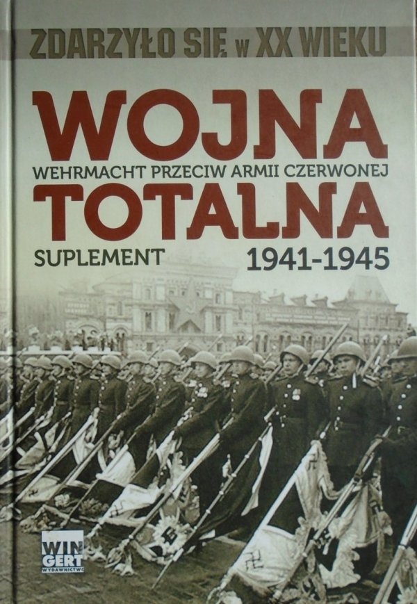 Albert Seaton Wojna totalna. Wehrmacht przeciw Armii Czerwonej 1941-1945. Suplement