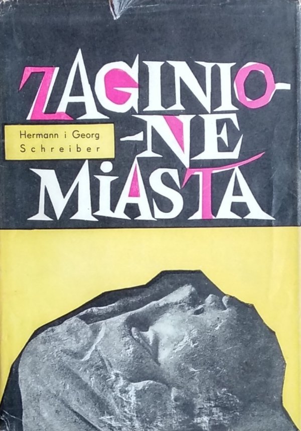 Hermann Schreiber • Zaginione miasta