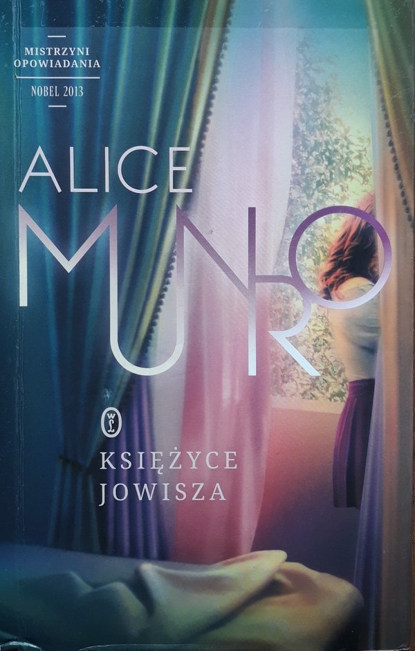 Alice Munro • Księżyce Jowisza