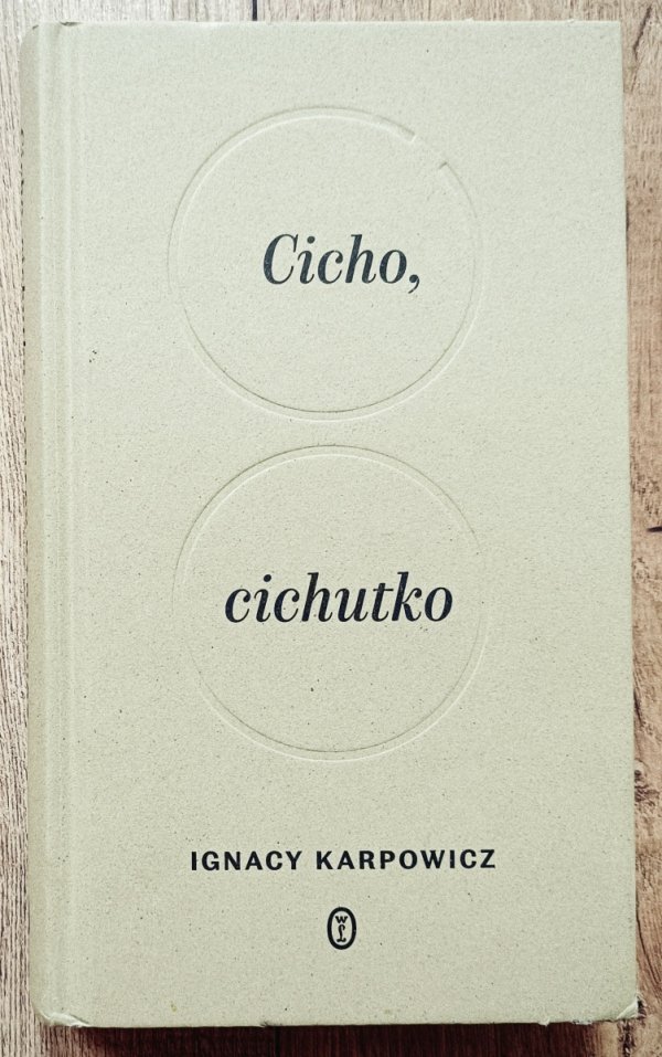 Ignacy Karpowicz Cicho, cichutko