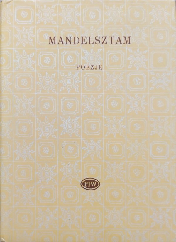 Osip Mandelsztam Poezje [Biblioteka Poetów]