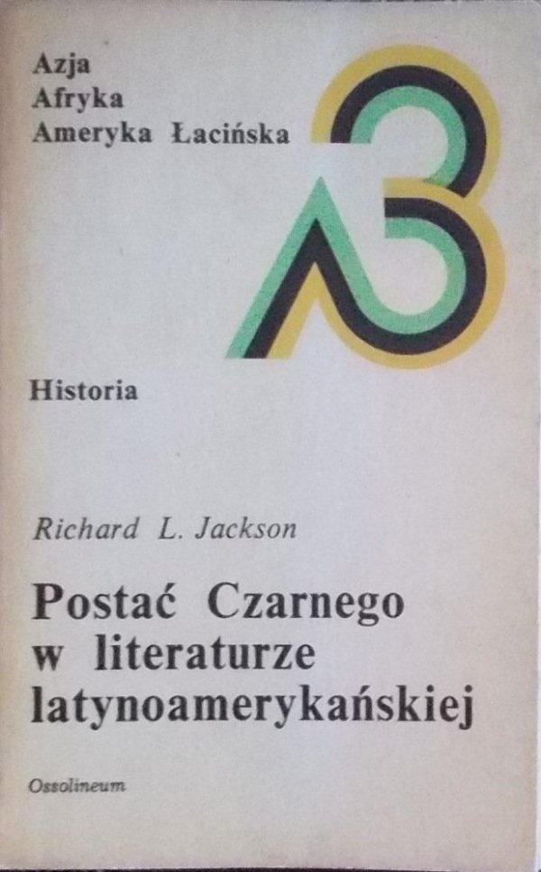 Richard Jackson • Postać Czarnego w literaturze latynoamerykańskiej