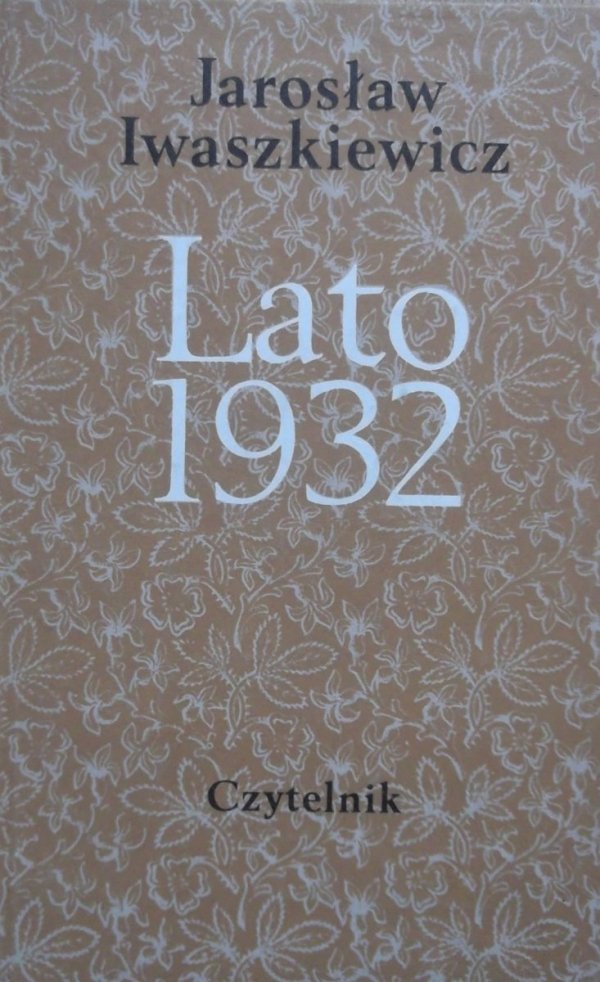 Jarosław Iwaszkiewicz • Lato 1932