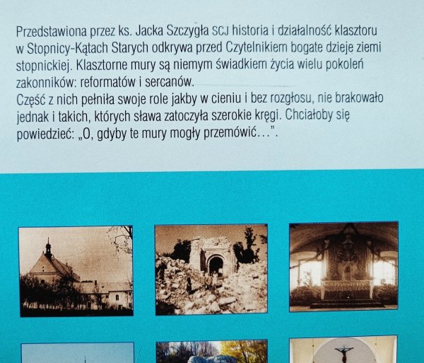 ks. Jacek Szczygieł Klasztor w Stopnicy-Kątach Starych. Historia i działalność