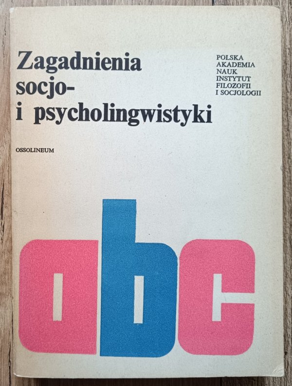 red. Adam Schaff Zagadnienia socjo- i psycholingwistyki