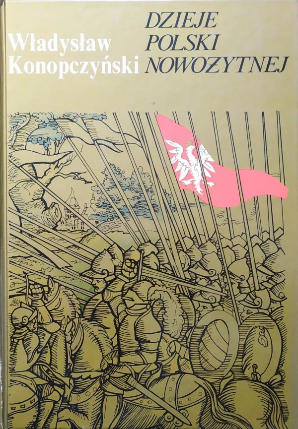 Władysław Konopczyński Dzieje Polski nowożytnej