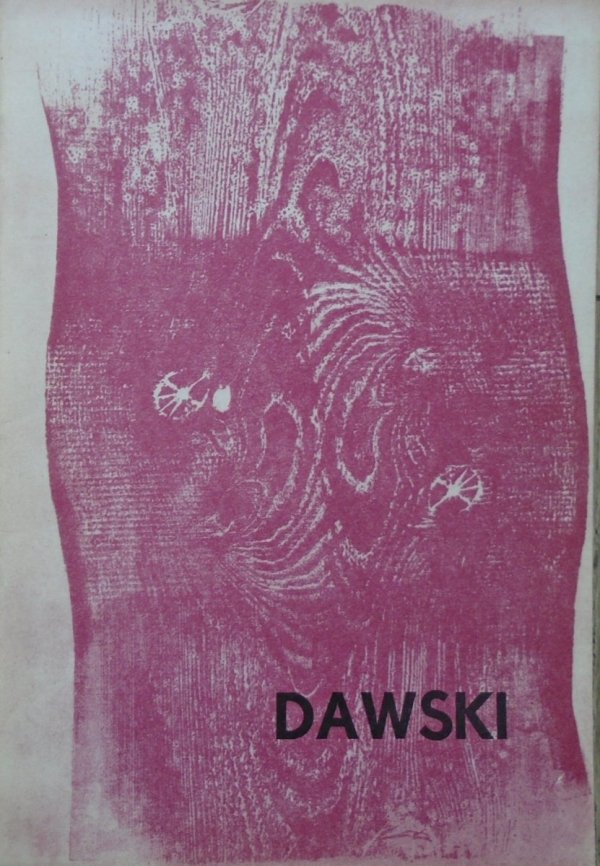 katalog wystawy • Stanisław K. Dawski. Grafika [Zachęta]