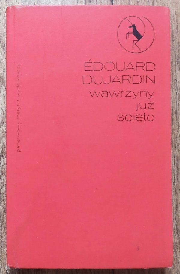 Edouard Dujardin Wawrzyny już ścięto