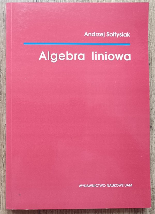 Andrzej Sołtysiak Algebra liniowa