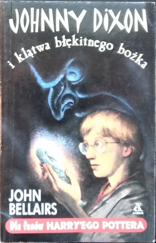 John Bellairs • Johnny Dixon i klątwa błękitnego bożka