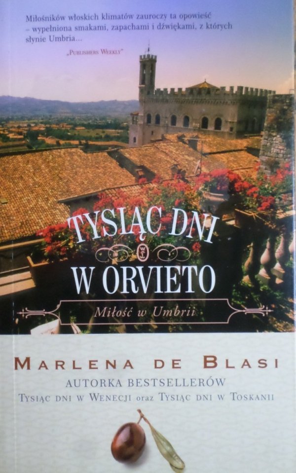 Marlena De Blasi • Tysiąc dni w Orvieto