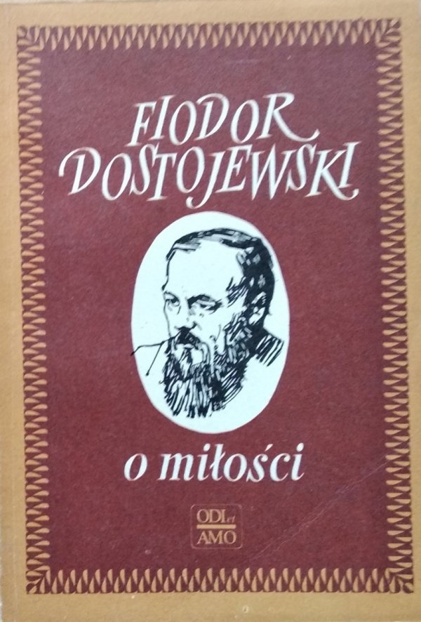 Fiodor Dostojewski • O miłości 