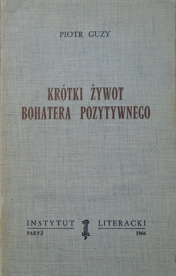 Piotr Guzy • Krótki żywot bohatera pozytywnego [ekslibris M.K.Pawlikowski]