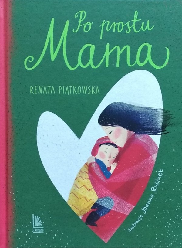 Renata Piątkowska • Po prostu mama