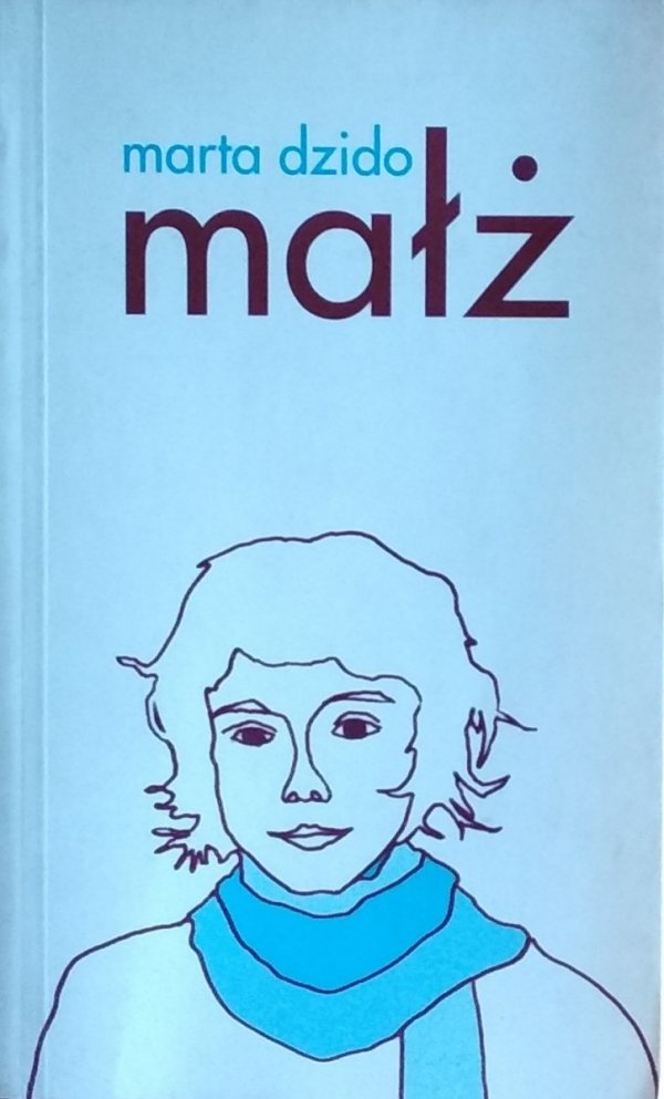 Marta Dzido • Małż