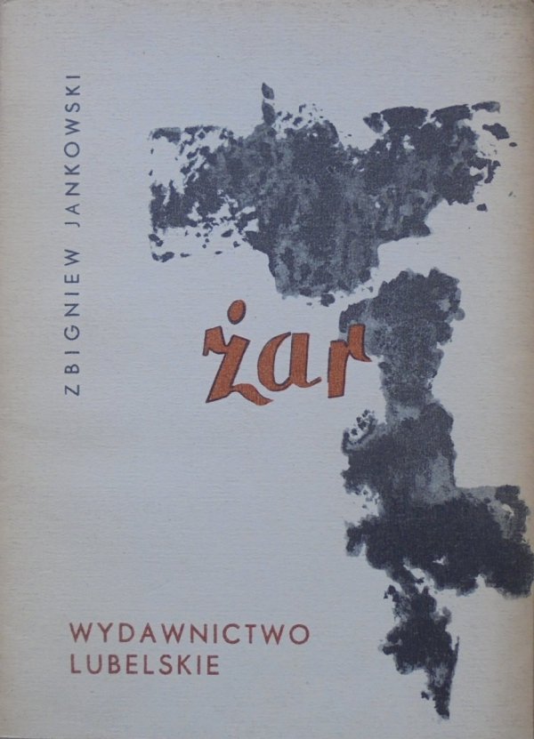 Zbigniew Jankowski • Żar [dedykacja autora]