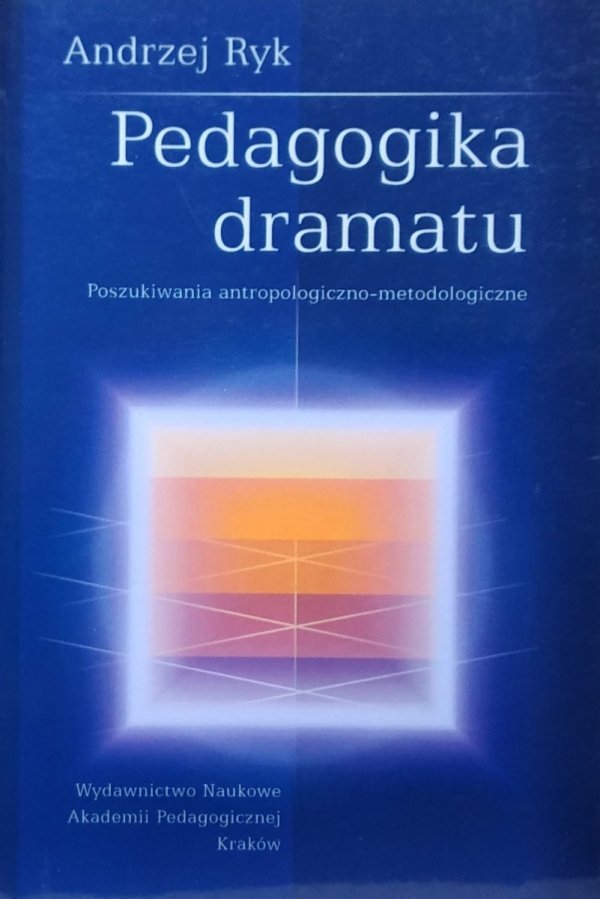 Andrzej Ryk • Pedagogika dramatu