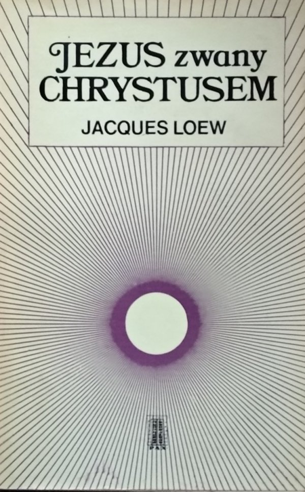 Jacques Loew • Jezus zwany Chrystusem