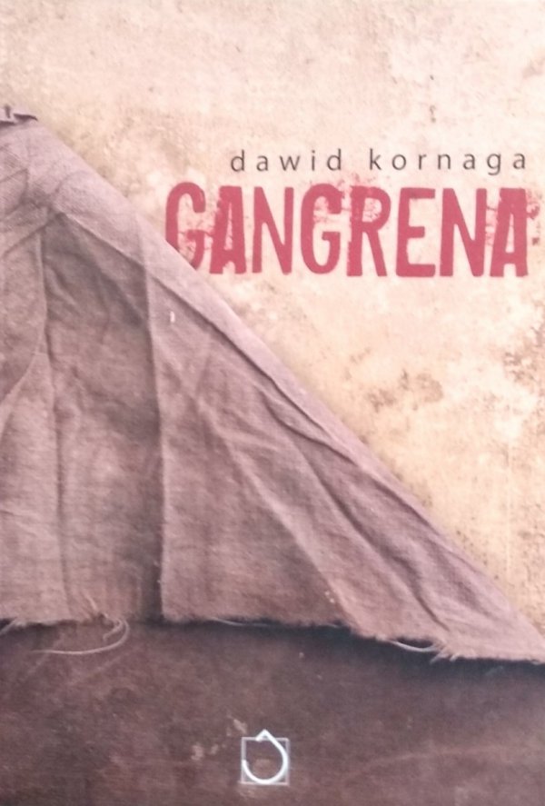 Dawid Kornaga • Gangrena 