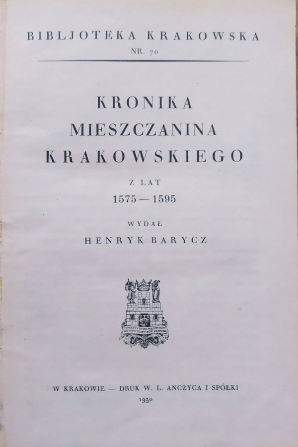Henryk Barycz Kronika mieszczanina krakowskiego z lat 1575-1595