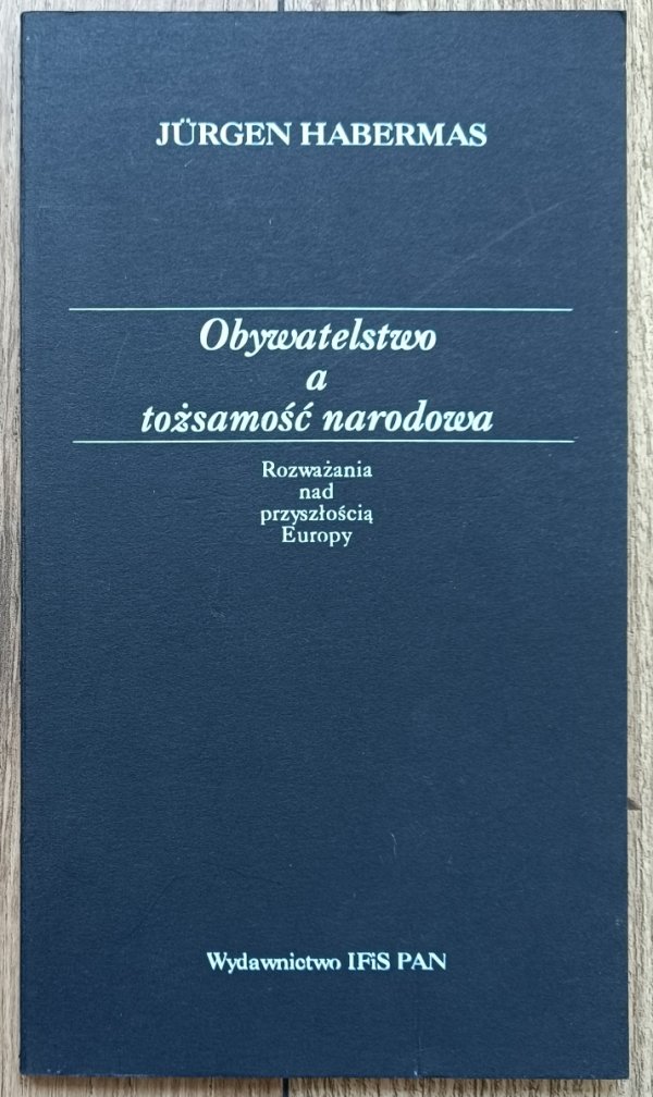 Jurgen Habermas Obywatelstwo a tożsamość narodowa