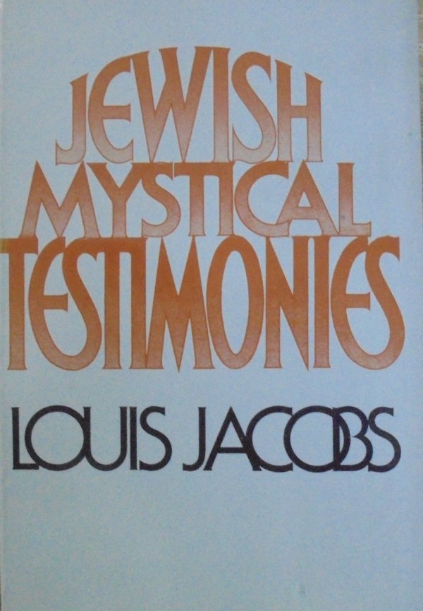 Louis Jacobs • Jewish Mystical Testimonies