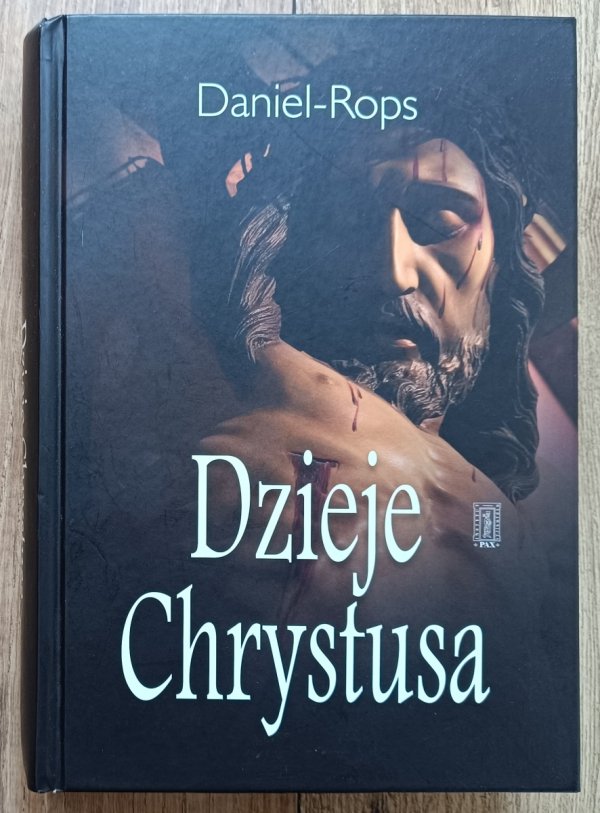 Henri Daniel-Rops Dzieje Chrystusa
