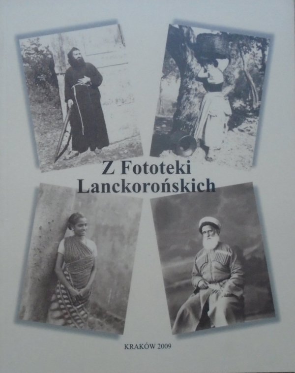 katalog wystawy • Z Fototeki Lanckorońskich