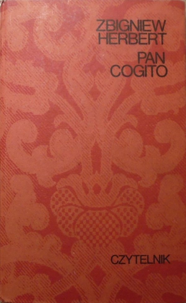Zbigniew Herbert • Pan Cogito [1974, wydanie 1.]