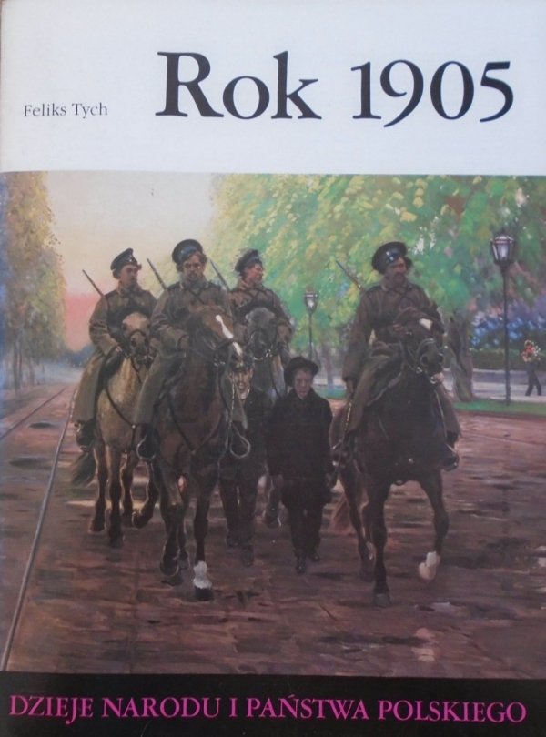 Feliks Tych • Rok 1905 [III-54]