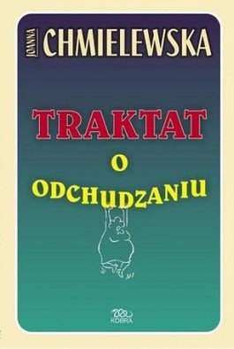 Joanna Chmielewska • Traktat o odchudzaniu 