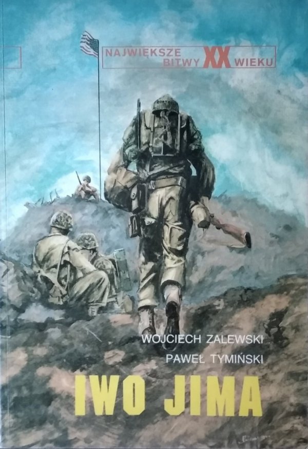 Wojciech Zalewski •  Iwo Jima [Największe bitwy XX wieku]