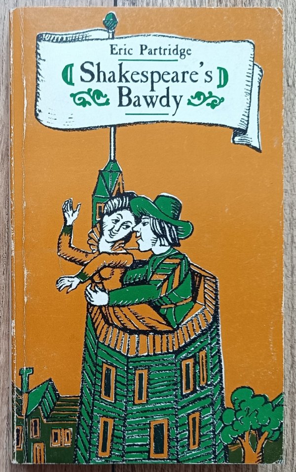 Eric Partridge Shakespeare's Bawdy