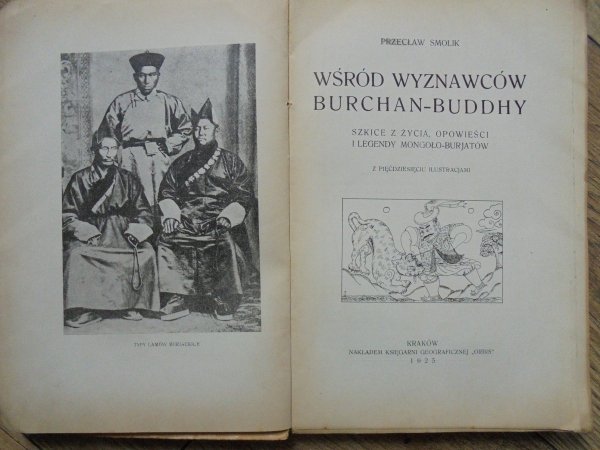 Przecław Smolik • Wśród wyznawców Burchan-Buddhy. Szkice z życia, opowieści i legendy Mongoło-Burjatów