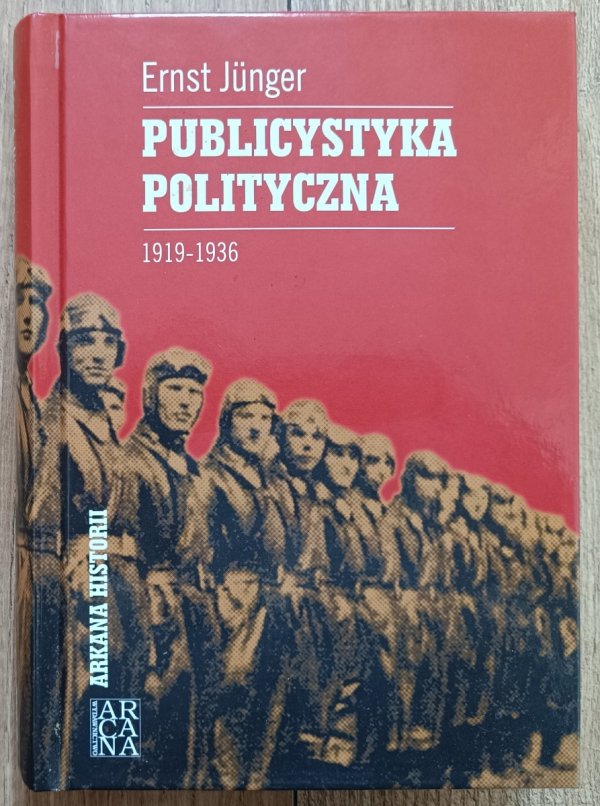 Ernst Junger Publicystyka polityczna 1919-1936