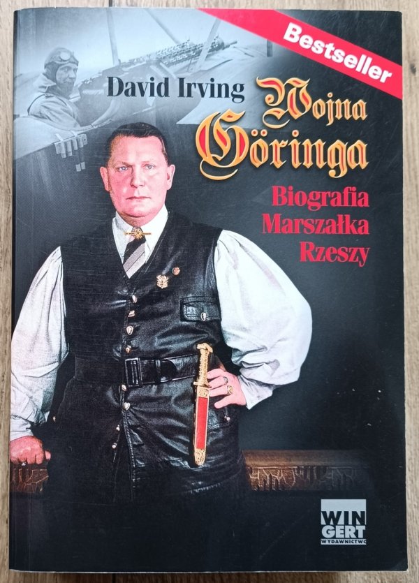 David Irving Wojna Goringa. Biografia Marszałka Rzeszy