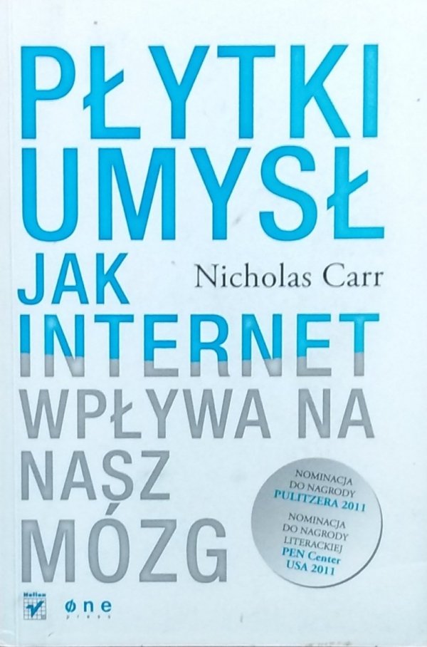 Nicholas Carr • Płytki umysł. Jak internet wpływa na nasz mózg
