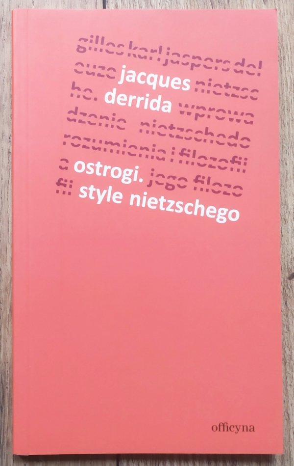 Jacques Derrida Ostrogi. Style Nietzschego