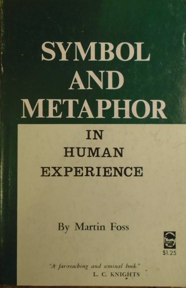 Martin Foss • Symbol and Metaphor in Human Experience