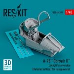 RESKIT RSU48-0396 A-7E Corsair II cockpit late version (Detailed edition) for Hasegawa kit (3D Printed) 1/48