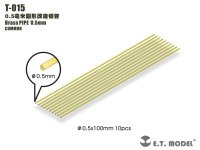 E.T. Model T-015 Brass PIPE 0.5mm