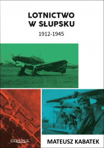 Stratus 81180 Lotnictwo w Słupsku 1912 – 1945