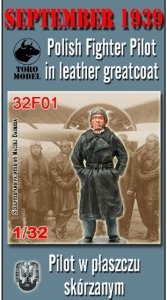 ToRo Model 32F01 Wrzesień 1939 - Pilot w Płaszczu Skórzanym / Polish Fighter Pilot in leather greatcoat 1/32