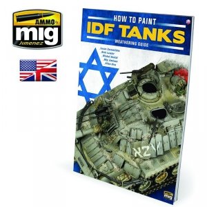 Ammo of Mig Jimenez 6128 TWMS - HOW TO PAINT IDF TANKS - WEATHERING GUIDE (English)