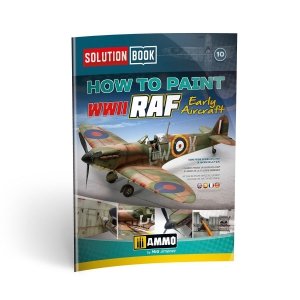 Ammo of Mig 6522 How to Paint WWII RAF Early Aircraft Solution Book