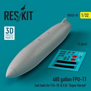 RESKIT RSU32-0069 480 gallon FPU-11 fuel tank for F/A-18 (E,F,G) Super Hornet (1 pcs) (3D Printed) 1/32