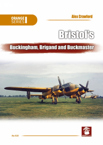 MMP Books 49913 Orange Series: Bristol’s Buckingham, Brigand and Buckmaster EN
