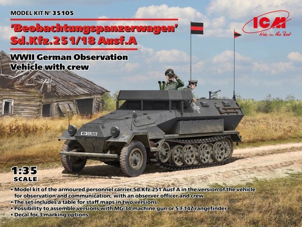 ICM 35105 Beobachtungspanzerwagen Sd.Kfz.251/18 Ausf.A WWII German Observation Vehicle with crew 1/35