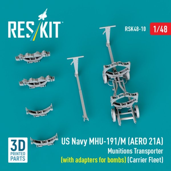 RESKIT RSK48-0010 US NAVY MHU-191/M (AERO 21A) Munitions Transporter (with adapters for bombs) (Carrier Fleet) (3D Printed model kit) 1/48