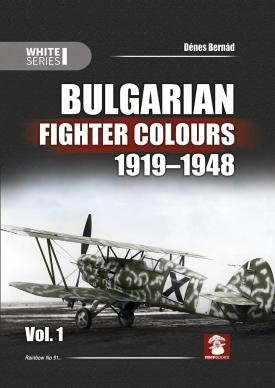 MMP Books 58181 White Series: Bulgarian Fighter Colours 1919-1948 Vol. 1 EN